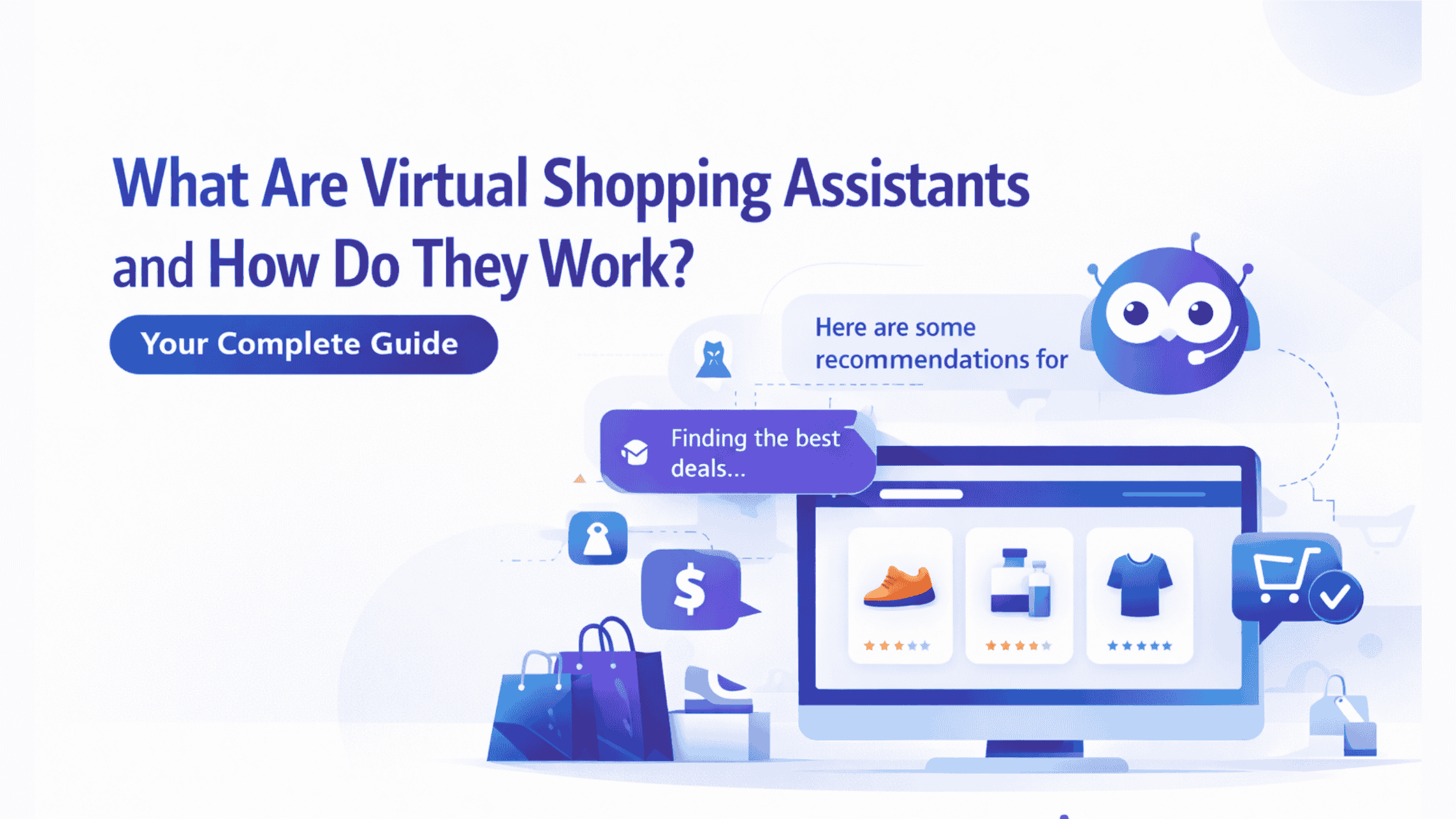What Are Virtual Shopping Assistants and How Do They Work? Your Complete Guide