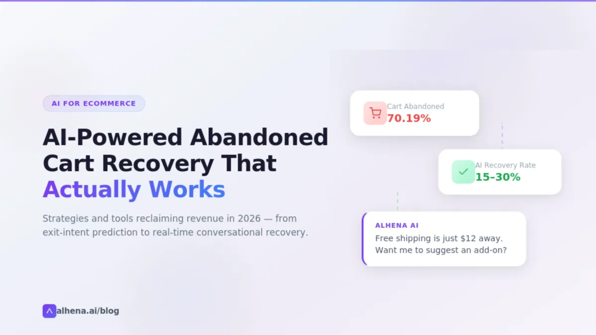 How AI Recovers Abandoned Carts: A Complete Strategy Guide for 2026